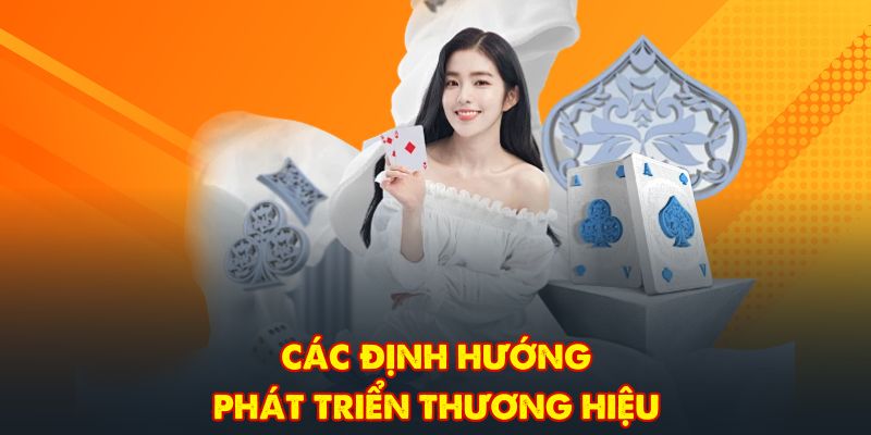 Các định hướng phát triển thương hiệu
